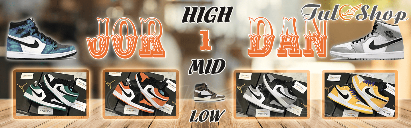Giày Sneaker Nike Jordan 1 High - Mid - Low