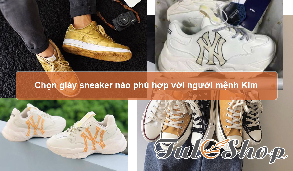 Chọn giày sneaker nào phù hợp với người mệnh Kim